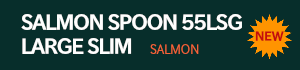 SALMON SPOON ５５LSG LARGE SLIM